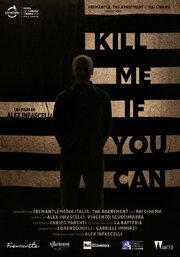 Kill Me If You Can из фильмографии Marco Di Pasqua в главной роли.