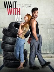 Wait with Me из фильмографии Дэвид Грегори в главной роли.