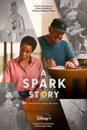 A Spark Story - лучший фильм в фильмографии Луис Гонзалес