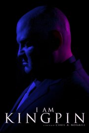 I am Kingpin из фильмографии Tom Patrick Propofsky в главной роли.