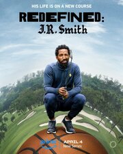 Redefined: J.R. Smith - лучший фильм в фильмографии Anthony Ford