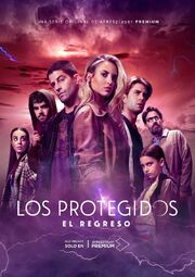 Los Protegidos: El regreso из фильмографии Дэниэл Авилес в главной роли.