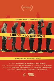 Lords of Lockdown - лучший фильм в фильмографии Amet Vikram Bhandari