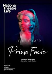 National Theatre Live: Prima Facie из фильмографии Ollie Gardner в главной роли.