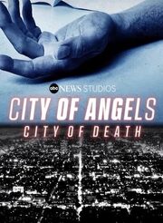 City of Angels, City of Death - лучший фильм в фильмографии Max Mattern