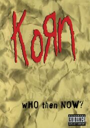 Korn: Who Then Now? из фильмографии Брайан Хэд Уэлш в главной роли.