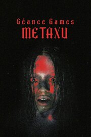 Séance Games: Metaxu из фильмографии Andrew Ferguson в главной роли.