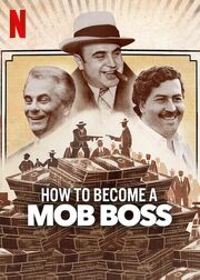 How to Become a Mob Boss из фильмографии Джэми Урмен в главной роли.