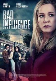 Bad Influence из фильмографии Эрен Кассам в главной роли.