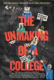 The Unmaking of A College - лучший фильм в фильмографии Эндрю Боли