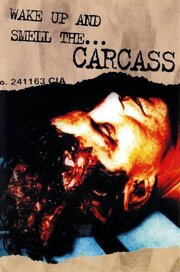 Wake Up and Smell the Carcass - лучший фильм в фильмографии Майк Эмотт