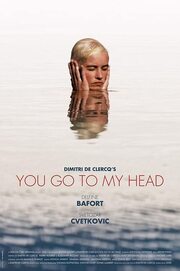 You Go to My Head - лучший фильм в фильмографии Лоуренс Тремоле