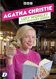 Agatha Christie: Lucy Worsley on the Mystery Queen - лучший фильм в фильмографии Рэйчел Джардин