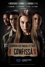 A Menina que Matou os Pais: A Confissão - лучший фильм в фильмографии Fernanda Marques