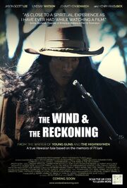 The Wind & the Reckoning из фильмографии Дэйл Армин Джонсон в главной роли.