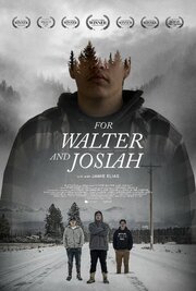 For Walter and Josiah - лучший фильм в фильмографии Эддисон Невилл