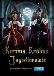 Korona królów. Jagiellonowie из фильмографии Милена Сташук в главной роли.