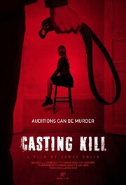 Casting Kill - лучший фильм в фильмографии Megan Jarvie