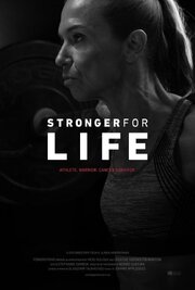 Stronger for Life из фильмографии Дайлиа Веингорт в главной роли.