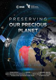 Preserving Our Precious Planet из фильмографии Грегори Патрик Карр в главной роли.