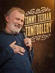 Tommy Tiernan: Tomfoolery из фильмографии Дэвид Тис в главной роли.