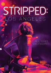 Stripped: Los Angeles - лучший фильм в фильмографии Делла Дэйн