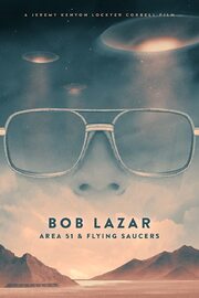 Bob Lazar: Area 51 & Flying Saucers - лучший фильм в фильмографии Jeremy Kenyon Lockyer Corbell