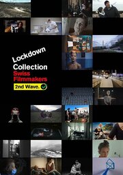 Collection Lockdown by Swiss Filmmakers 2nd Wave - лучший фильм в фильмографии Хуан Хосе Лозаньо