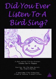 Did You Ever Listen to a Bird Sing? из фильмографии Craig Raidor Dahl в главной роли.