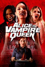 Alice and the Vampire Queen из фильмографии Casey Donnelly в главной роли.