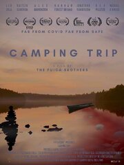 Camping Trip из фильмографии Demian Fuica в главной роли.