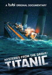 Mysteries from the Grave: Titanic - лучший фильм в фильмографии Shelby Clip