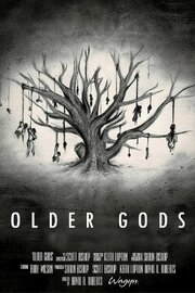 Older Gods из фильмографии Gerald Buckfield в главной роли.