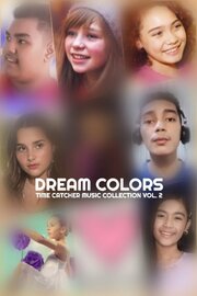 Dream Colors: Time Catcher Music Collection Vol. 2 - лучший фильм в фильмографии Emmanuel Cacho