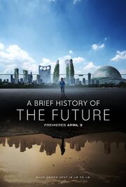 A Brief History of the Future - лучший фильм в фильмографии Meryl Goodwin