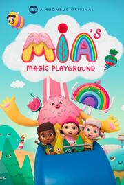 Mia's Magic Playground - лучший фильм в фильмографии Max Christensen