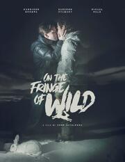 On the Fringe of Wild - лучший фильм в фильмографии Cameron Stewart