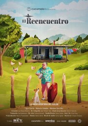 El Reencuentro: la aventura del Galán - лучший фильм в фильмографии Richard Campos