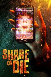 Share or Die - лучший фильм в фильмографии Melissa Mazzaferro