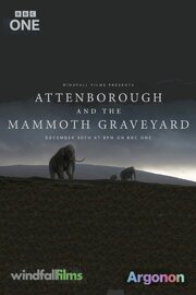 Attenborough and the Mammoth Graveyard - лучший фильм в фильмографии Бен Гэррод