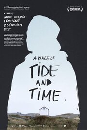 A Place of Tide and Time - лучший фильм в фильмографии Од Леру-Левеск