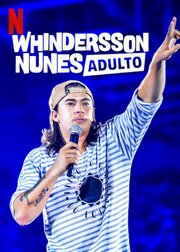 Whindersson Nunes: Adulto - лучший фильм в фильмографии Bruno Nunes