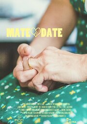 Mate & Date - лучший фильм в фильмографии Marco Iammatteo