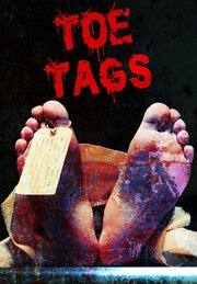 Toe Tags из фильмографии Патриша Идлетт в главной роли.