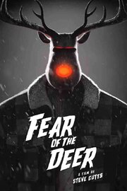 Fear of the Deer из фильмографии Стив Каттс в главной роли.