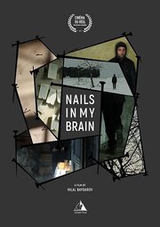 Nails in My Brain - лучший фильм в фильмографии Хилал Байдаров