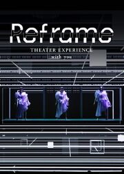 Reframe Theater Experience with You из фильмографии Юка Касино в главной роли.