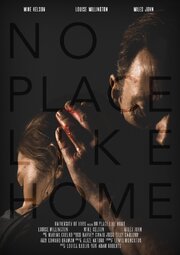 No Place Like Home из фильмографии Майк Келсон в главной роли.