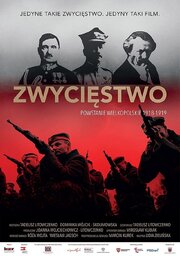 Zwyciestwo. Powstanie Wielkopolskie 1918-1919 - лучший фильм в фильмографии Павел Хадыньский