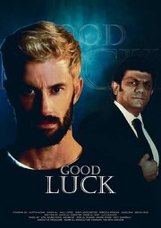 Good luck - лучший фильм в фильмографии Austin Klenk